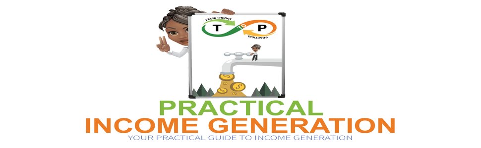 Practical Income Generation